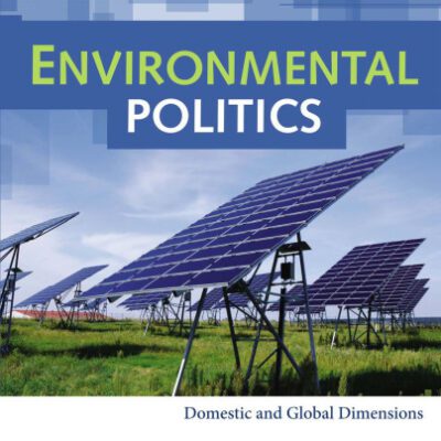 خرید و دانلود نسخه کامل کتاب Environmental Politics: Domestic and Global Dimensions , Sixth Edition