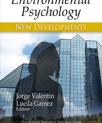 خرید و دانلود نسخه کامل کتاب Environmental Psychology: New Developments (Psychology Research Progress)