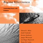 خرید و دانلود نسخه کامل کتاب Environmental Regime Effectiveness: Confronting Theory with Evidence (Global Environmental Accord: Strategies for Sustainability and Institutional Innovation)