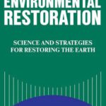 خرید و دانلود نسخه کامل کتاب Environmental restoration : science and strategies for restoring the Earth