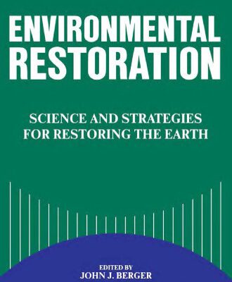 خرید و دانلود نسخه کامل کتاب Environmental restoration : science and strategies for restoring the Earth