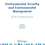 خرید و دانلود نسخه کامل کتاب Environmental Security and Environmental Management: The Role of Risk Assessment (NATO Science for Peace and Security Series C: Environmental Security)