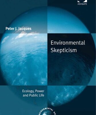 خرید و دانلود نسخه کامل کتاب Environmental Skepticism (Global Environmental Governance)