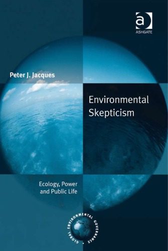 خرید و دانلود نسخه کامل کتاب Environmental Skepticism (Global Environmental Governance)_68ea7362c1348.jpeg خرید و دانلود نسخه کامل کتاب Environmental Skepticism (Global Environmental Governance)