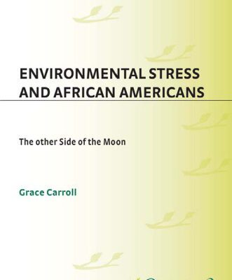 خرید و دانلود نسخه کامل کتاب Environmental Stress and African Americans