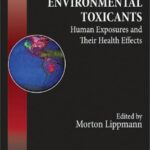 خرید و دانلود نسخه کامل کتاب Environmental Toxicants: Human Exposures and Their Health Effects, 3rd Edition