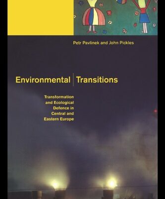 خرید و دانلود نسخه کامل کتاب Environmental Transitions: Transformation and Ecological Defense in Central and Eastern Europe