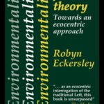 خرید و دانلود نسخه کامل کتاب Environmentalism And Political Theory: Toward An Ecocentric Approach