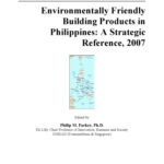 خرید و دانلود نسخه کامل کتاب Environmentally Friendly Building Products in Philippines: A Strategic Reference, 2007