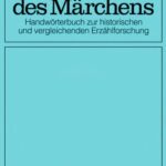 خرید و دانلود نسخه کامل کتاب Enzyklopädie des Märchens: Handwörterbuch zur historischen und vergleichenden Erzählforschung. Bd. 11. Prüfung – Schimäremärchen