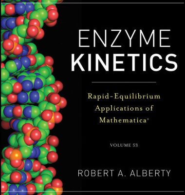 خرید و دانلود نسخه کامل کتاب Enzyme Kinetics, includes CD-ROM: Rapid-Equilibrium Applications of Mathematica