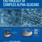 خرید و دانلود نسخه کامل کتاب Enzymology of Complex Alpha-Glucans