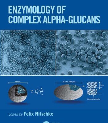 خرید و دانلود نسخه کامل کتاب Enzymology of Complex Alpha-Glucans