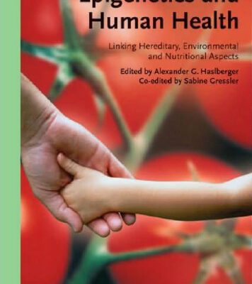 خرید و دانلود نسخه کامل کتاب Epigenetics and Human Health: Linking Hereditary, Environmental and Nutritional Aspects