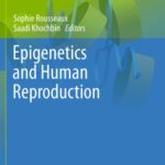 خرید و دانلود نسخه کامل کتاب Epigenetics and Human Reproduction (Epigenetics and Human Health)