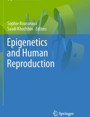 خرید و دانلود نسخه کامل کتاب Epigenetics and Human Reproduction (Epigenetics and Human Health)