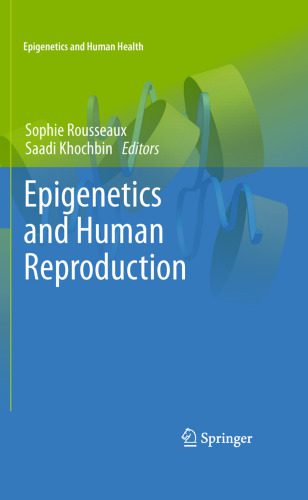 خرید و دانلود نسخه کامل کتاب Epigenetics and Human Reproduction (Epigenetics and Human Health)_68e6eaa57253f.jpeg خرید و دانلود نسخه کامل کتاب Epigenetics and Human Reproduction (Epigenetics and Human Health)