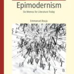 خرید و دانلود نسخه کامل کتاب Epimodernism: Six Memos for Literature Today