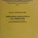 خرید و دانلود نسخه کامل کتاب Epiphanius Scholasticus als Übersetzer: Zu Cassiodorus-Epiphanius “Historia ecclesiastica tripartita”