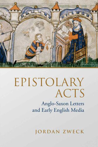 خرید و دانلود نسخه کامل کتاب Epistolary Acts: Anglo-Saxon Letters and Early English Media_68e0dfcf92bd2.jpeg خرید و دانلود نسخه کامل کتاب Epistolary Acts: Anglo-Saxon Letters and Early English Media