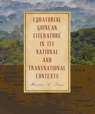 خرید و دانلود نسخه کامل کتاب Equatorial Guinean Literature in its National and Transnational Contexts