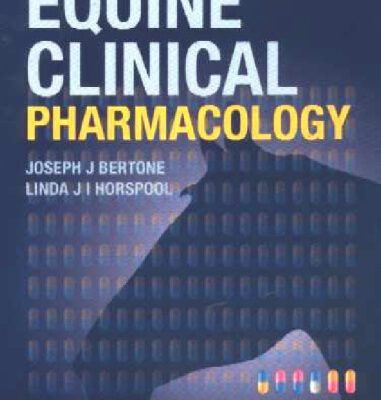 خرید و دانلود نسخه کامل کتاب Equine Clinical Pharmacology, 1e