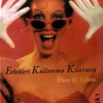 خرید و دانلود نسخه کامل کتاب Erkekleri Kullanma Kılavuzu