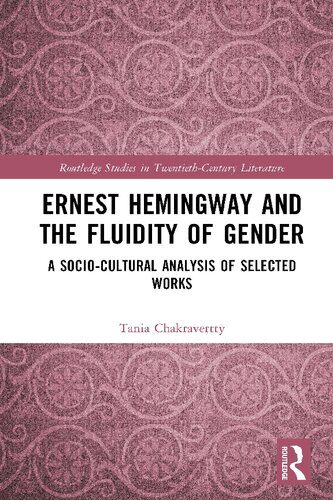 خرید و دانلود نسخه کامل کتاب Ernest Hemingway and the Fluidity of Gender: A Socio-Cultural Analysis of Selected Works_68dfce3b0437b.jpeg خرید و دانلود نسخه کامل کتاب Ernest Hemingway and the Fluidity of Gender: A Socio-Cultural Analysis of Selected Works