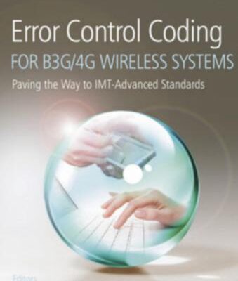 خرید و دانلود نسخه کامل کتاب Error Control Coding for B3G/4G Wireless Systems: Paving the Way to IMT-Advanced Standards