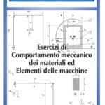 خرید و دانلود نسخه کامل کتاب Esercizi di Comportamento meccanico dei materiali ed Elementi delle macchine