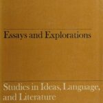 خرید و دانلود نسخه کامل کتاب Essays and Explorations: Studies in Ideas, Language, and Literature