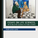 خرید و دانلود نسخه کامل کتاب Essays on Life Sciences, with Related Science Fiction Stories