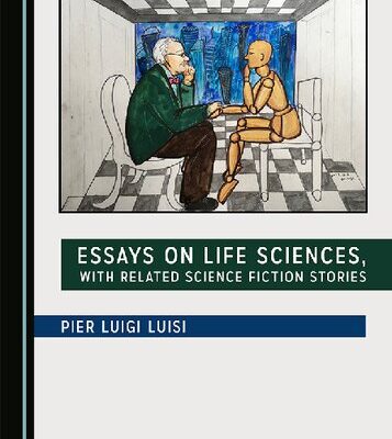 خرید و دانلود نسخه کامل کتاب Essays on Life Sciences, with Related Science Fiction Stories