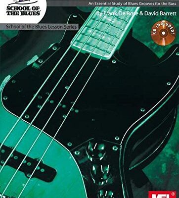 خرید و دانلود نسخه کامل کتاب Essential Blues Bass Grooves Book/CD Set An Essential Study of Blues Grooves for the Bass (School of the Blues Lesson)