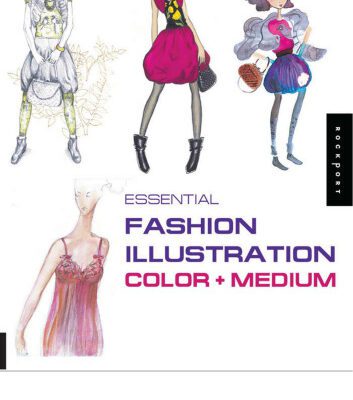 خرید و دانلود نسخه کامل کتاب Essential fashion illustration: color + medium