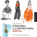 خرید و دانلود نسخه کامل کتاب Essential Fashion Illustration: Digital