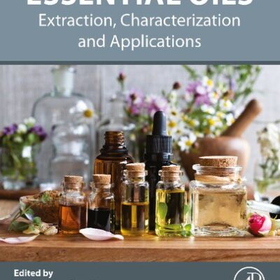 خرید و دانلود نسخه کامل کتاب Essential Oils: Extraction, Characterization and Applications