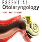 خرید و دانلود نسخه کامل کتاب Essential Otolaryngology: Head and Neck Surgery