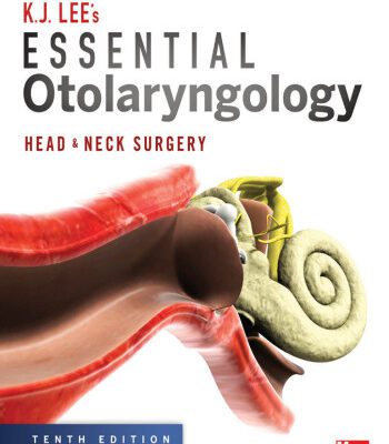 خرید و دانلود نسخه کامل کتاب Essential Otolaryngology: Head and Neck Surgery