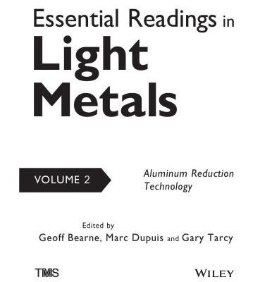 خرید و دانلود نسخه کامل کتاب Essential Readings in Light Metals, Aluminum Reduction Technology. Volume 2. Part 1