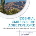 خرید و دانلود نسخه کامل کتاب Essential Skills for the Agile Developer: A Guide to Better Programming and Design