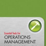 خرید و دانلود نسخه کامل کتاب Essential Tools for Operations Management: Tools, Models and Approaches for Managers and Consultants