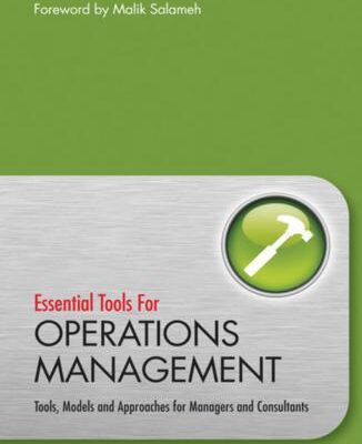 خرید و دانلود نسخه کامل کتاب Essential Tools for Operations Management: Tools, Models and Approaches for Managers and Consultants