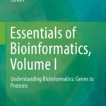 خرید و دانلود نسخه کامل کتاب Essentials of Bioinformatics, Volume I : Understanding Bioinformatics: Genes to Proteins