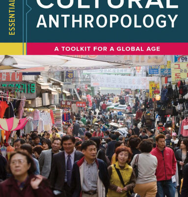 خرید و دانلود نسخه کامل کتاب Essentials of Cultural Anthropology: A Toolkit for a Global Age