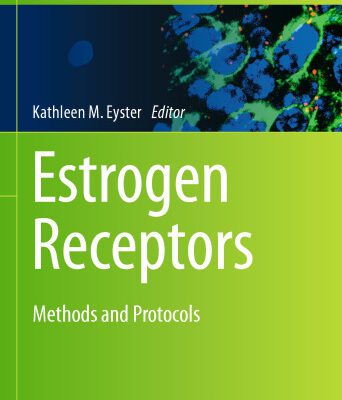 خرید و دانلود نسخه کامل کتاب Estrogen Receptors: Methods and Protocols