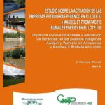 خرید و دانلود نسخه کامل کتاب Estudio sobre la actuación de las empresas petroleras Perenco en el Lote 67 y Maurel ET PROM-Pacific Rubiales Energy en el Lote 116: Impactos socio-ambientales y afectación de derechos de los pueblos indígenas Awajún y Wampís en Amazonas y Kechwa y Arabela en Loreto. Informe Final