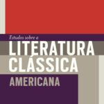 خرید و دانلود نسخه کامل کتاب Estudos sobre a literatura clássica americana