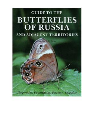 خرید و دانلود نسخه کامل کتاب etc. Guide to the Butterflies of Russia and Adjacent Territories (Lepidoptera, Rhopalocera). Volume 1: Hesperiidae, Papilionidae, Pieridae, Satyridae