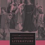 خرید و دانلود نسخه کامل کتاب Ethics and Eventfulness in Middle English Literature (The New Middle Ages)